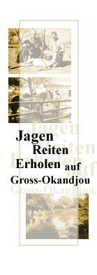 jagen, reiten und erholen Sie sich auf Gross-Okandjou
